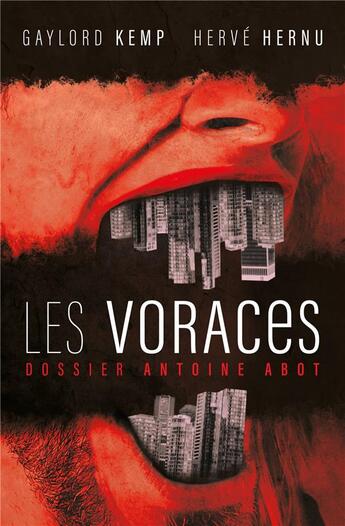 Couverture du livre « Les voraces » de Herve Hernu et Gaylord Kemp aux éditions Faute De Frappe