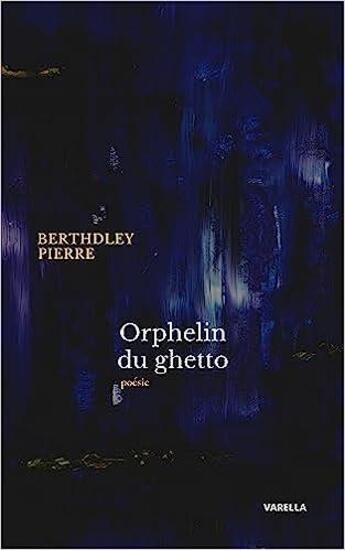 Couverture du livre « Orphelin du ghetto » de Pierre Berthdley aux éditions Milot