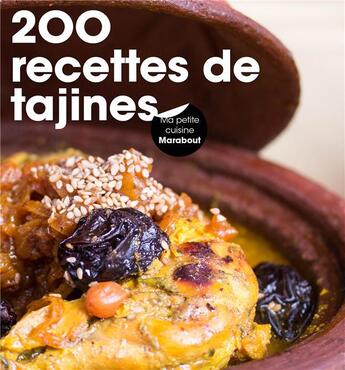 Couverture du livre « 200 recettes de tajines, couscous & cie » de  aux éditions Marabout