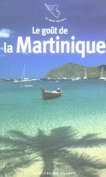 Couverture du livre « Le gout de la martinique » de  aux éditions Mercure De France