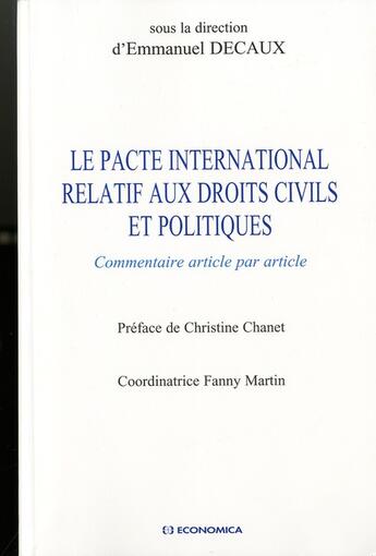 Couverture du livre « Le pacte international relatif aux droits civils et politiques ; commentaire article par article » de Emmanuel Decaux aux éditions Economica