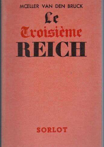 Couverture du livre « Le troisième reich » de Moeller Van Den Bruck aux éditions Nel