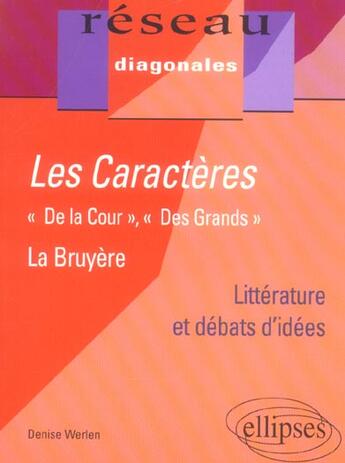 Couverture du livre « La bruyere, les caracteres - 'de la cour', 'des grands » de Calais aux éditions Ellipses Marketing