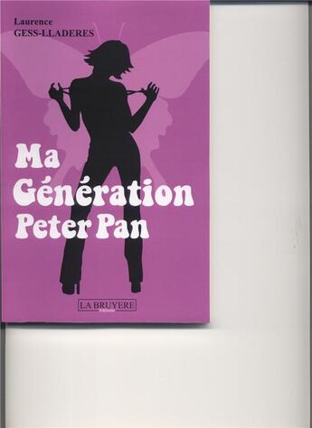 Couverture du livre « Ma génération peter pan » de Lladeres Gess aux éditions La Bruyere