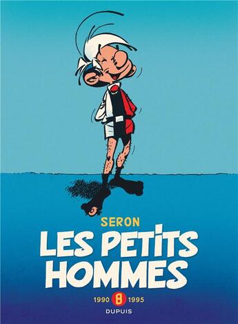 Couverture du livre « Les Petits Hommes : Intégrale vol.8 : 1990-1995 » de Pierre Seron aux éditions Dupuis