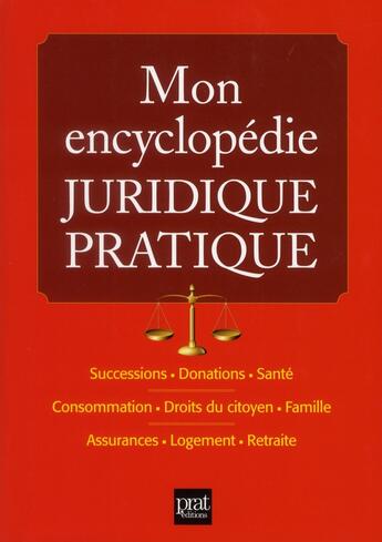 Couverture du livre « Mon encyclopédie juridique pratique » de  aux éditions Prat