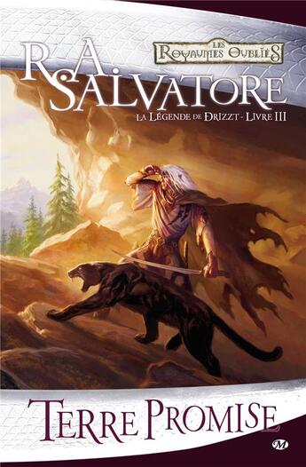 Couverture du livre « Les Royaumes Oubliés - la légende de Drizzt Tome 3 : terre promise » de R. A. Salvatore aux éditions Bragelonne