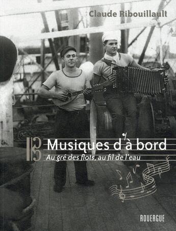 Couverture du livre « Musiques d'a bord » de Claude Ribouillault aux éditions Rouergue