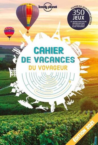 Couverture du livre « Cahier de vacances du voyageur (édition 2021) » de Collectif Lonely Planet aux éditions Lonely Planet France