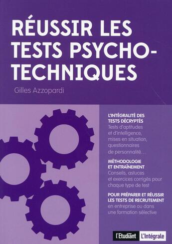 Couverture du livre « Réussir les tests psychotechniques » de Gilles Azzopardi aux éditions L'etudiant