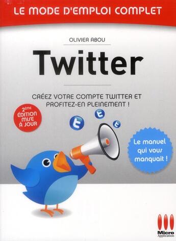 Couverture du livre « Twitter (2e édition) » de Olivier Abou aux éditions Micro Application