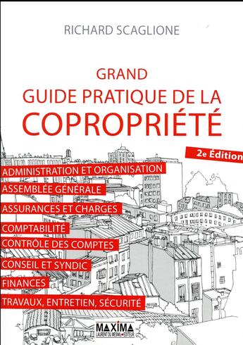 Couverture du livre « Grand guide pratique de la copropriété (2e édition) » de Richard Scaglione aux éditions Maxima