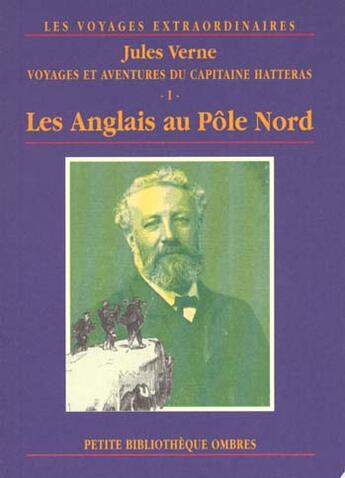 Couverture du livre « Voyages et aventures du capitaine hatteras 1 » de Jules Verne aux éditions Ombres