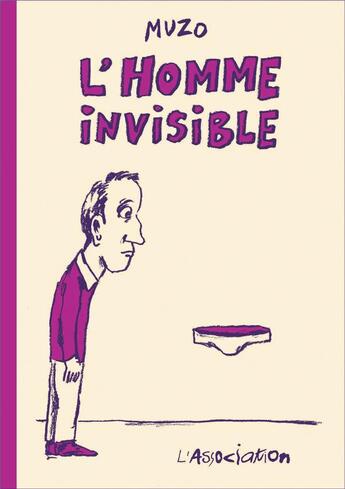Couverture du livre « L' homme invisible » de Muzo aux éditions L'association