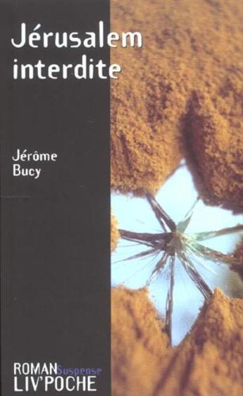 Couverture du livre « Jérusalem interdite » de Jerome Bucy aux éditions Liv'editions