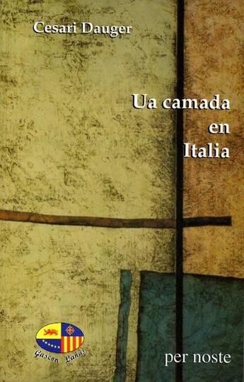 Couverture du livre « Ua Camada En Italia » de Dauger Cesari aux éditions Per Noste