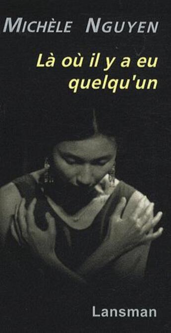 Couverture du livre « Là où il y a eu quelqu'un » de Nguyen aux éditions Lansman