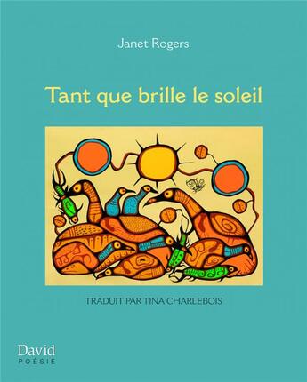 Couverture du livre « Tant que brille le soleil » de Janet Rogers aux éditions David