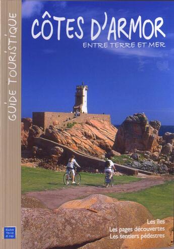 Couverture du livre « Côtes d'Armor ; îles plages et sentiers » de  aux éditions Entre Terre Et Mer