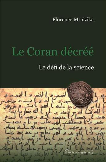 Couverture du livre « Le Coran décréé » de Florence Mraizika aux éditions Docteur Angelique