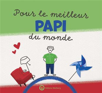 Couverture du livre « Pour le meilleur papi du monde : livre à remplir » de Lucie Dunand aux éditions Wartberg