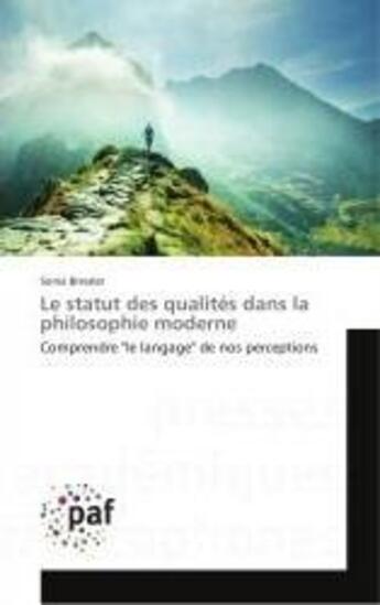 Couverture du livre « Le statut des qualites dans la philosophie moderne : Comprendre 