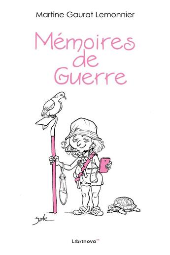 Couverture du livre « Mémoires de guerre » de Martine Gaurat Lemonnier aux éditions Librinova