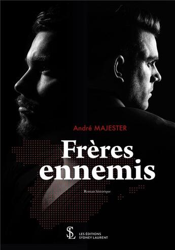 Couverture du livre « Freres ennemis » de Majester Andre aux éditions Sydney Laurent