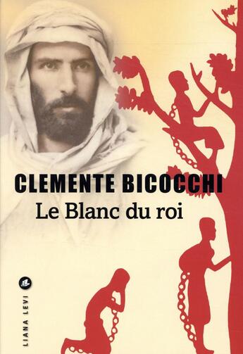 Couverture du livre « Le blanc du roi » de Clemente Bicocchi aux éditions Liana Levi