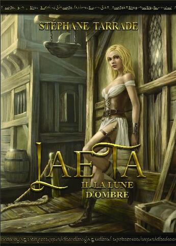 Couverture du livre « Laeta t.2 : la lune d'ombre » de Stephane Tarrade aux éditions Bookelis