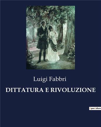 Couverture du livre « DITTATURA E RIVOLUZIONE » de Fabbri Luigi aux éditions Culturea