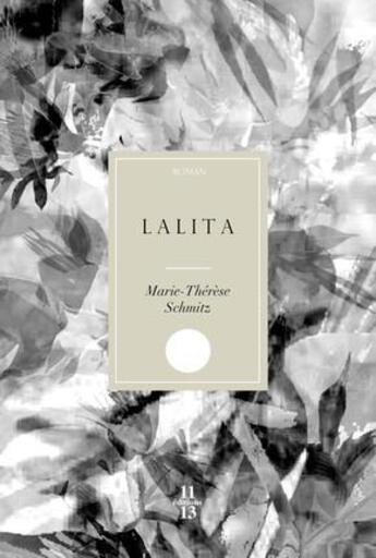 Couverture du livre « Lalita » de Marie-Thérèse Schmitz aux éditions 11-13 Editions