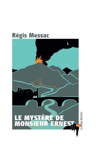 Couverture du livre « Le mystère de Monsieur Ernest » de Regis Messac aux éditions La Grange Bateliere