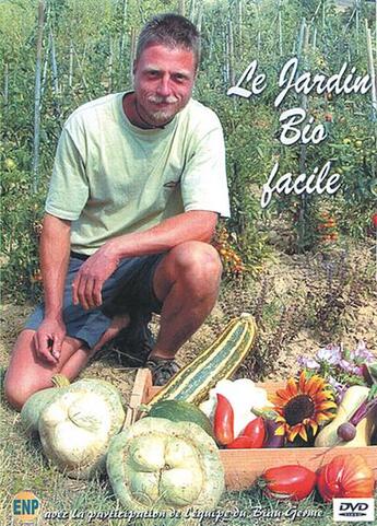 Couverture du livre « Le Jardin Bio Facile » de Jean-Marc Staehle aux éditions Enp