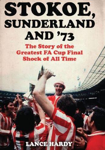 Couverture du livre « Stokoe Sunderland and 73 » de Hardy Lance aux éditions Orion Digital