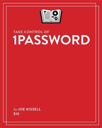 Couverture du livre « Take Control of 1Password » de Joe Kissell aux éditions Tidbits Publishing, Inc.