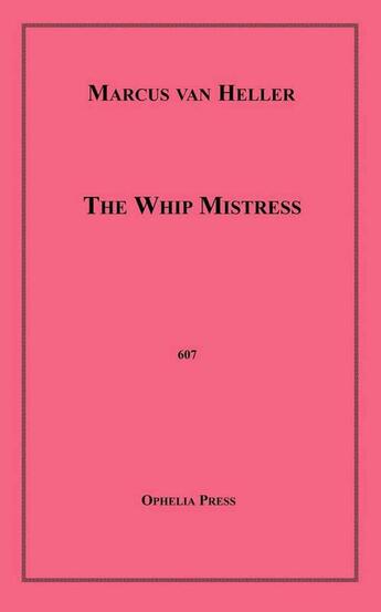 Couverture du livre « The Whip Mistress » de Marcus Van Heller aux éditions Epagine