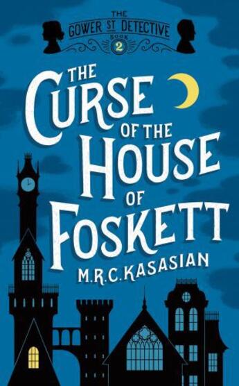 Couverture du livre « The Curse Of The House Of Foskett » de Kasasian M R C aux éditions Head Of Zeus