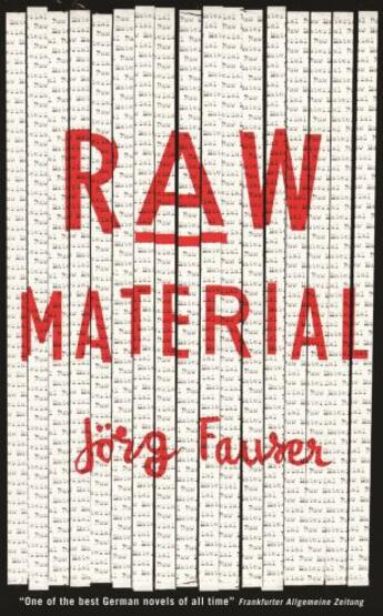 Couverture du livre « Raw Material » de Jorg Fauser aux éditions Profile Digital