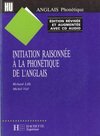 Couverture du livre « Initiation raisonnee a la phonetique de l'anglais - avec cd audio » de Viel/Lilly aux éditions Hachette Education