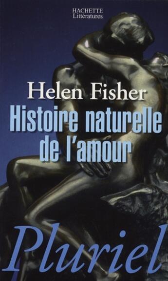 Couverture du livre « Histoire naturelle de l'amour » de Fisher-H aux éditions Pluriel