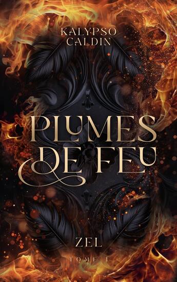 Couverture du livre « ZEL Tome 1 : Plumes de Feu » de Kalypso Caldin aux éditions Hlab