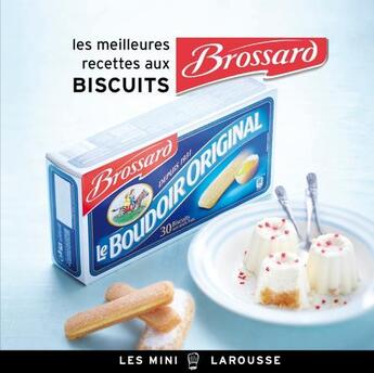 Couverture du livre « Biscuits Brossard ; les meilleures recettes » de Alexia Janny aux éditions Larousse