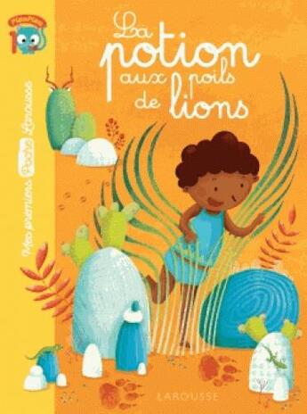 Couverture du livre « La potion aux poils de lion » de  aux éditions Larousse