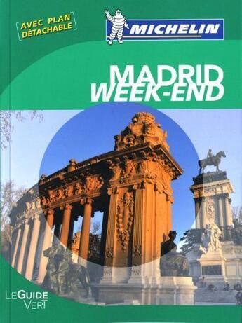 Couverture du livre « Le guide vert week-end ; Madrid » de Collectif Michelin aux éditions Michelin