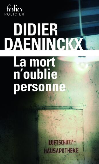 Couverture du livre « La mort n'oublie personne » de Didier Daeninckx aux éditions Folio