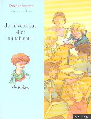 Couverture du livre « Je Ne Veux Pas Aller Au Tableau » de Fossette Danielle aux éditions Nathan