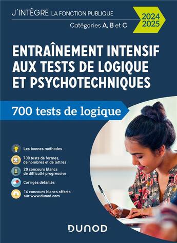 Couverture du livre « Entraînement intensif aux tests de logique et psychotechniques - 2024-2025 : Catégories A, B et C » de Christelle Boisse aux éditions Dunod