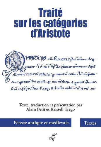 Couverture du livre « Traité sur les catégories d'Aristote » de Kristell Trego et Alain Petit aux éditions Cerf