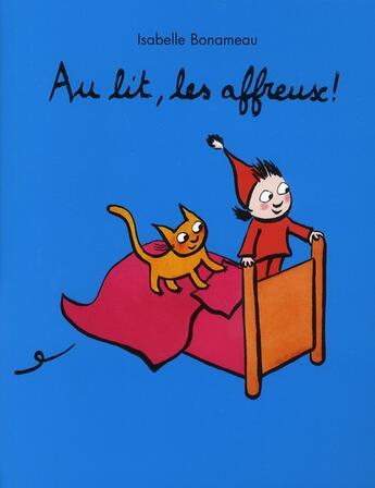 Couverture du livre « Au lit, les affreux ! » de Isabelle Bonameau aux éditions Ecole Des Loisirs